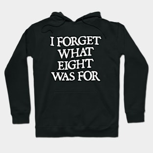 I forget what eight was for Violent Femmes Kiss Off Hoodie